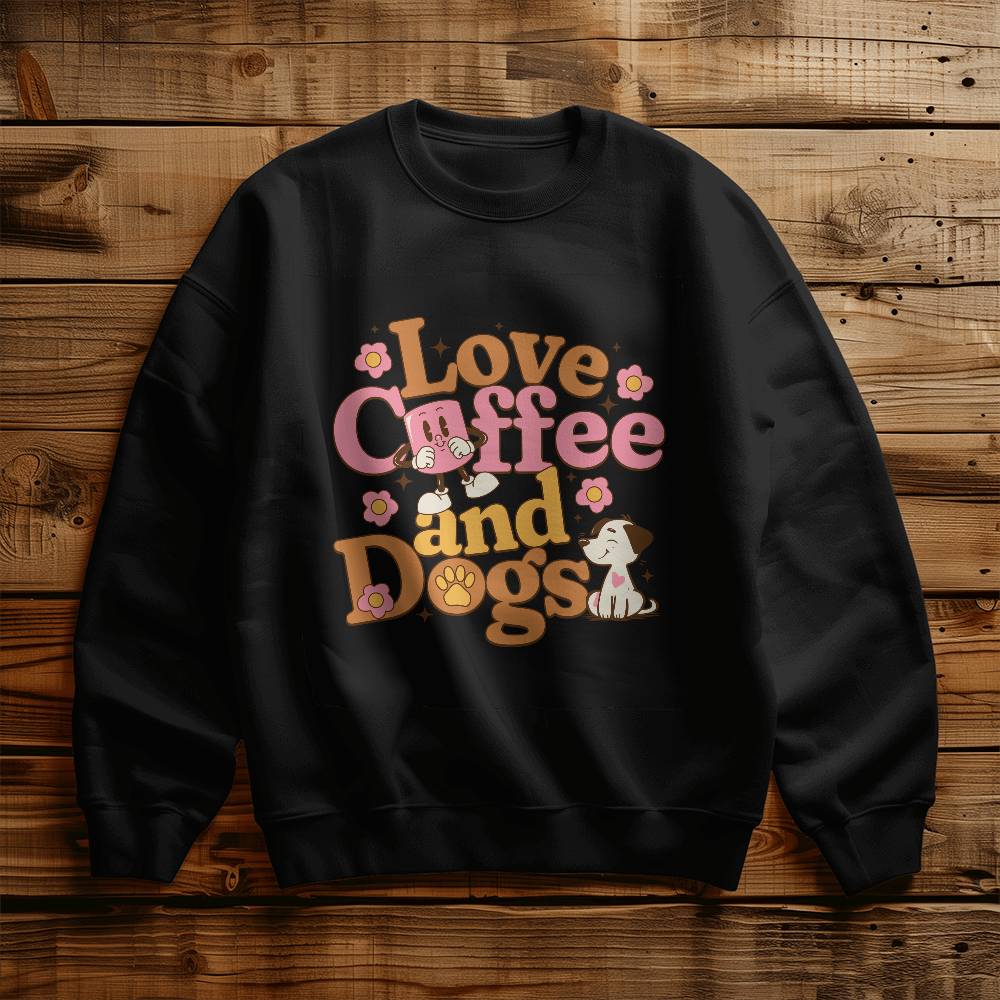 Love Coffee and Dogs Sweatshirt