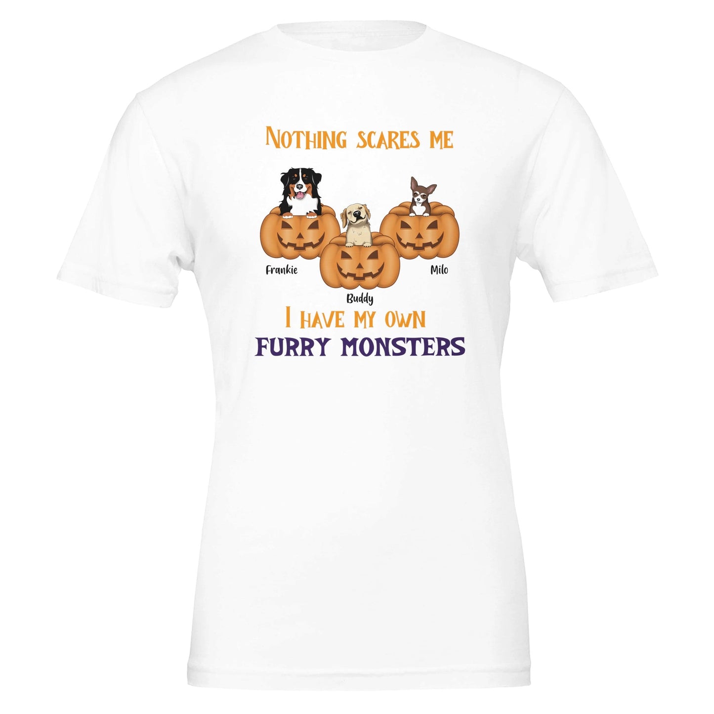 Nothing Scares Me I Have My Own Furry Monsters Personalized T-shirt