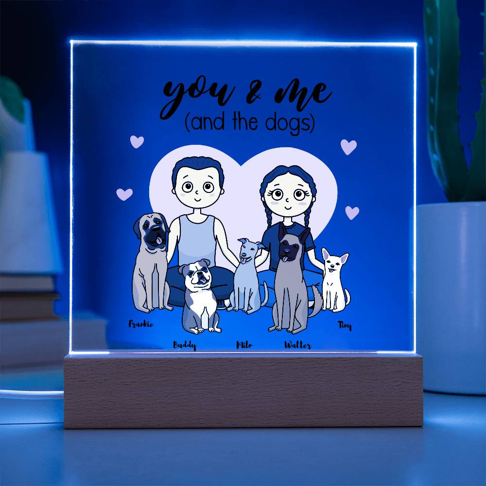 You & Me And The Dogs Personalized Acrylic Plaque