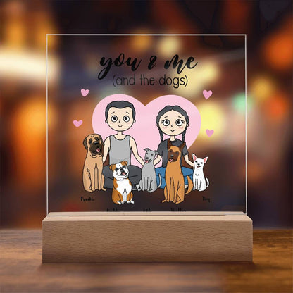 You & Me And The Dogs Personalized Acrylic Plaque