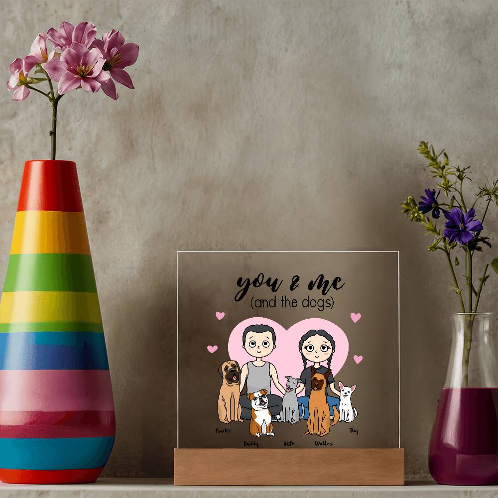 You & Me And The Dogs Personalized Acrylic Plaque