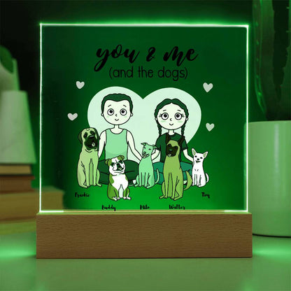 You & Me And The Dogs Personalized Acrylic Plaque