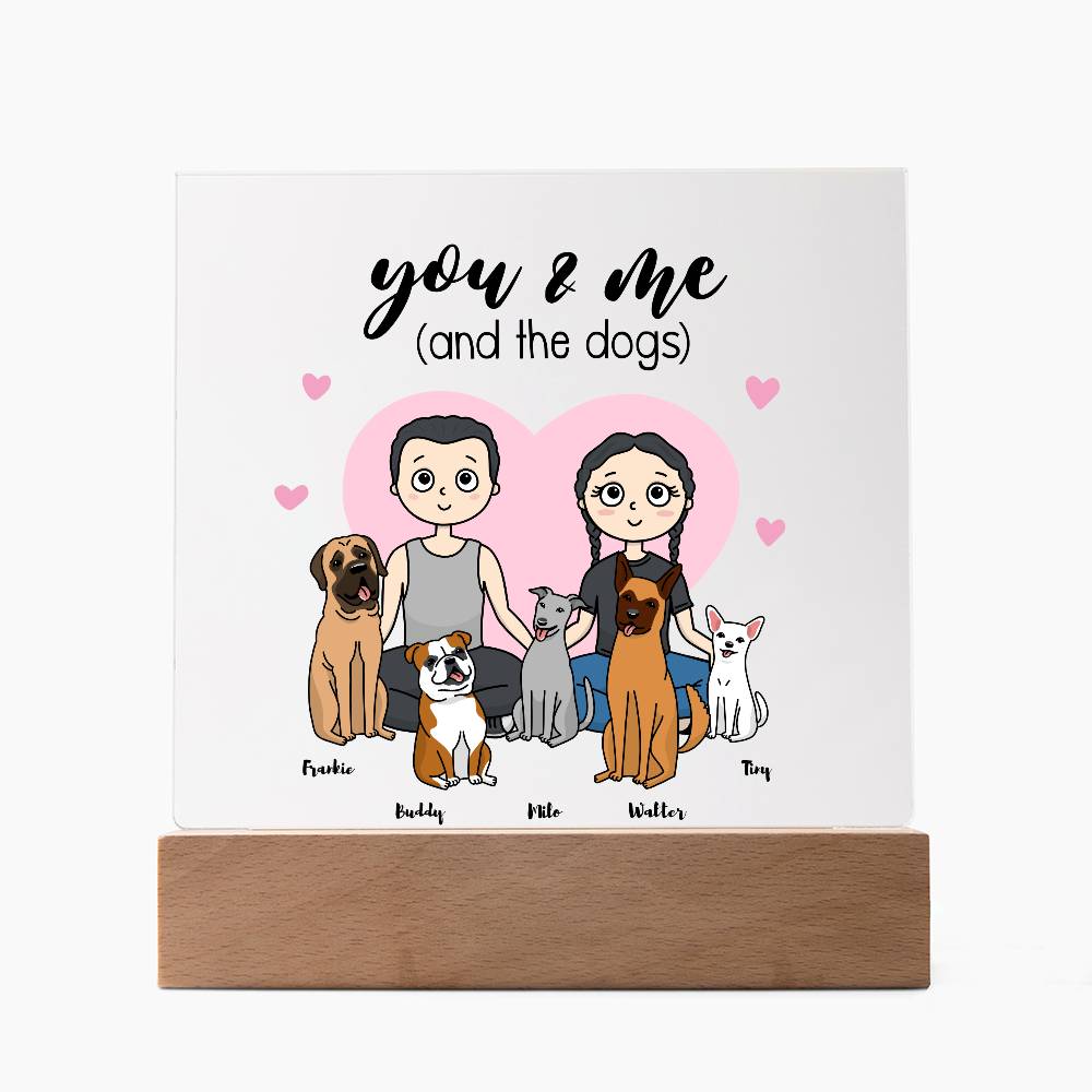 You & Me And The Dogs Personalized Acrylic Plaque