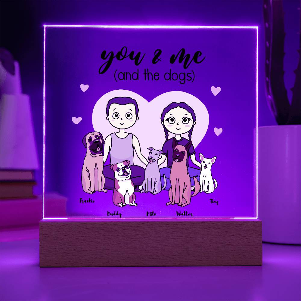 You & Me And The Dogs Personalized Acrylic Plaque